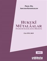 Hukuki Mütalaalar (Mahkeme Kararları ile Birlikte) Cilt XVI: 2019