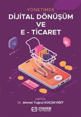 Yönetimde Dijital Dönüşüm ve E-Ticaret