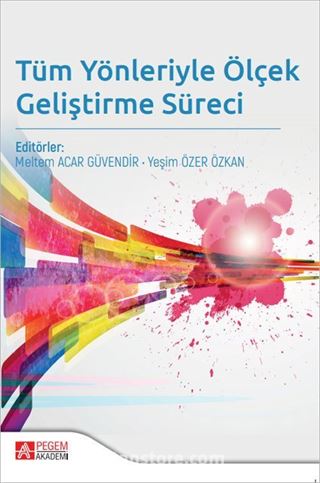 Tüm Yönleriyle Ölçek Geliştirme Süreci