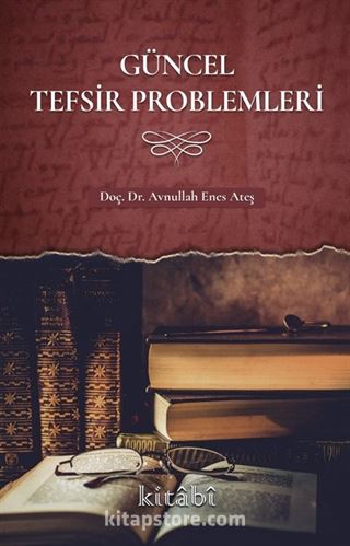 Güncel Tefsir Problemleri