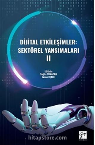 Dijital Etkileşimler: Sektörel Yansımaları II