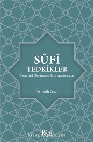 Sufi Tedkikler Tasavvufi Düşünceye Dair Araştırmalar