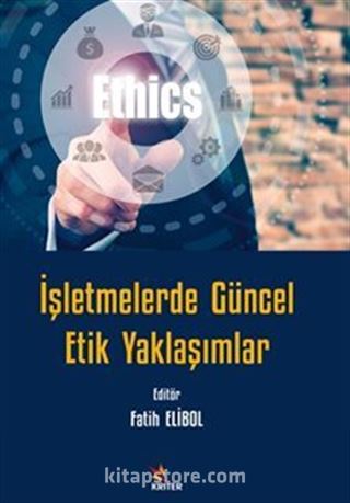 İşletmelerde Güncel Etik Yaklaşımlar