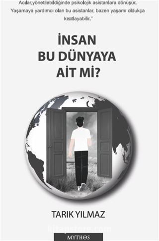 İnsan Bu Dünyaya Ait Mi?