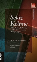 Sekiz Kelime Millet, Vatan, Hükümet, Adalet, Zulüm, Siyaset, Hürriyet, Eğitim