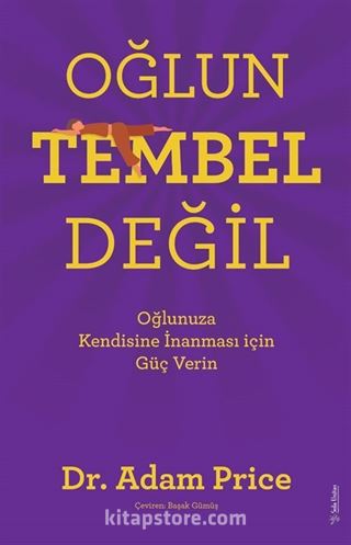 Oğlun Tembel Değil