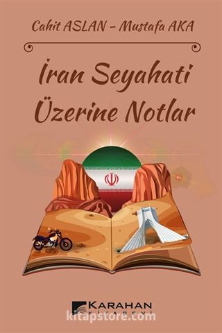 İran Seyahati Üzerine Notlar