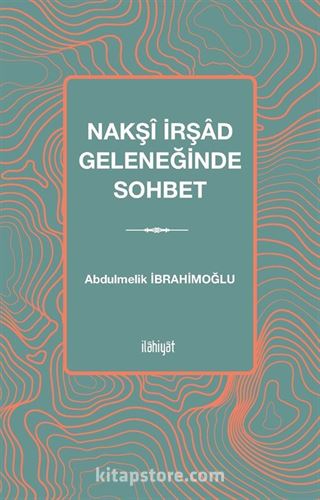 Nakşî İrşad Geleneğinde Sohbet