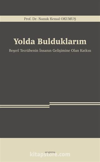 Yolda Bulduklarım