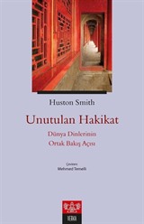 Unutulan Hakikat