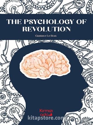 The Psychology Of Revolution