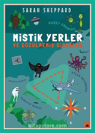 Mistik Yerler ve Çözülmemiş Gizemler