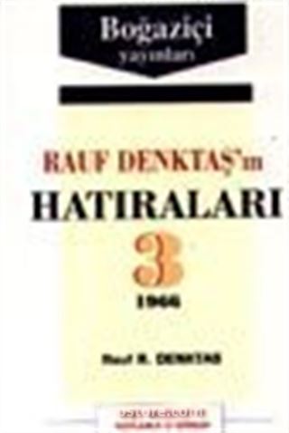 Rauf Denktaş'in Hatıraları -3