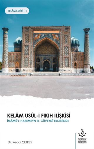 Kelam Usûl-i Fıkıh İlişkisi