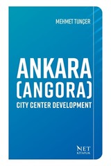 Ankara (Angora) Ci̇ty Center Developmen