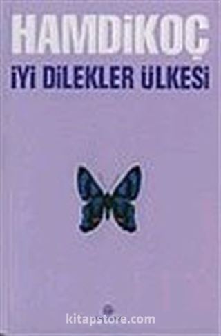 İyi Dilekler Ülkesi (karton kapak)