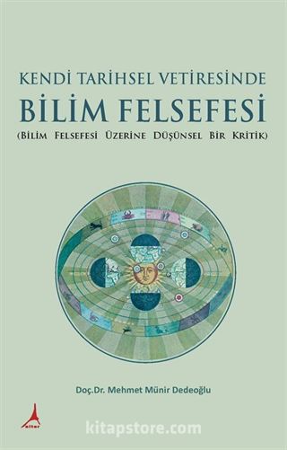 Kendi Tarihsel Vetiresinde Bilim Felsefesi