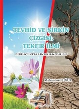 Tevhid ve Şirkin Çizgisi; Tekfir İlmi