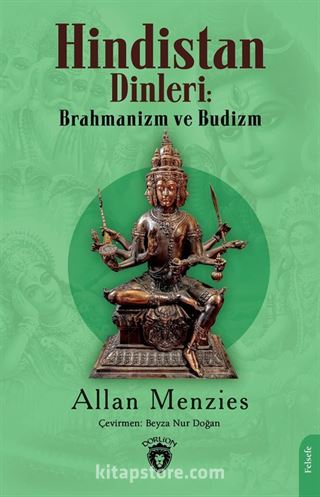 Hindistan Dinleri: Brahmanizm ve Budizm