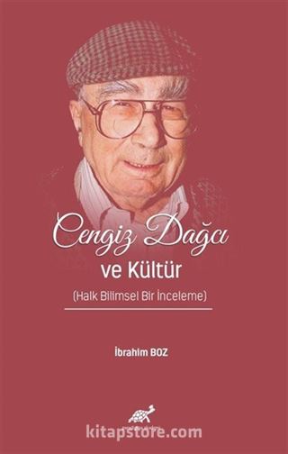 Cengiz Dağcı ve Kültür (Halk Bilimsel Bir İnceleme)