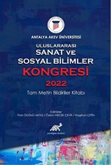 Uluslararası Sanat ve Sosyal Bilimler Kongresi 2022 Tam Metin Bildiriler Kitabı