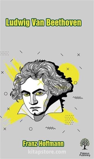 Ludwig Van Beethoven