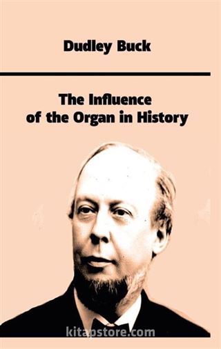 The Influence of the Organ in History