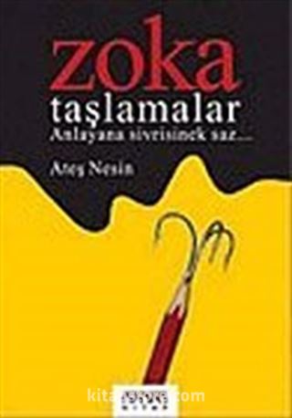 Zoka - Taşlamalar