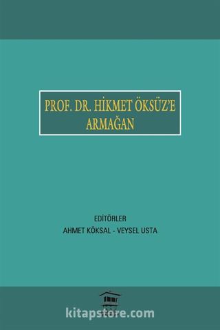 Prof. Dr. Hikmet Öksüz'e Armağan