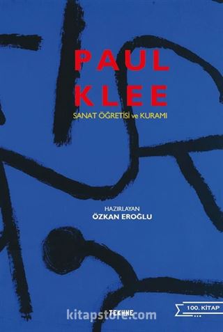 Paul Klee: Sanat Öğretisi ve Kuramı