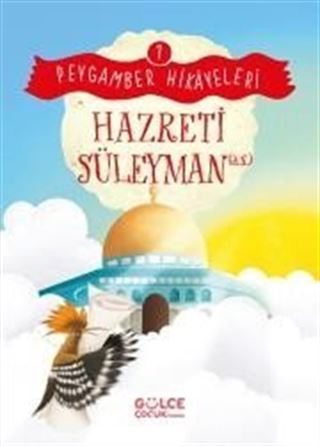 Hazreti Süleyman / Peygamber Hikayeleri 7