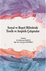 Sosyal ve Beşeri Bilimlerde Teorik ve Ampirik Çalışmalar