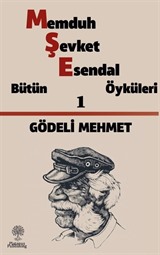 Gödeli Mehmet / Memduh Şevket Esendal Öyküleri 1