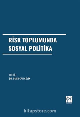 Risk Toplumunda Sosyal Politika