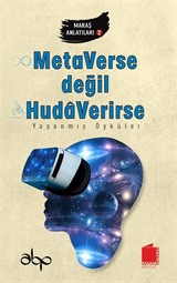 Metaverse Değil Huda Verirse