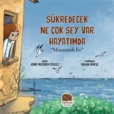 Şükredecek Ne Çok Şey Var Hayatımda