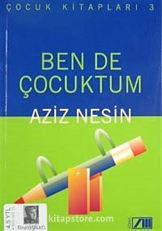 Ben de Çocuktum (Çocuk Kitapları 3)