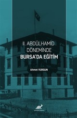 II. Abdülhamid Döneminde Bursa'da Eğitim