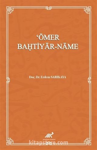 'Ömer Bahtiyar-Name (İnceleme-Metin)