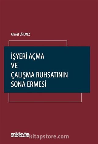 İşyeri Açma ve Çalışma Ruhsatının Sona Ermesi