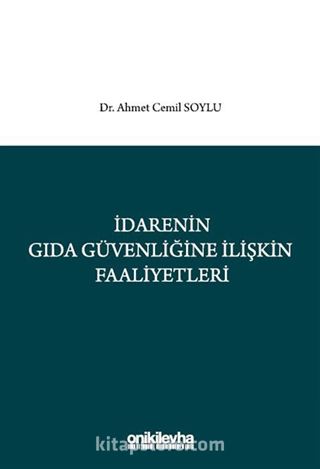 İdarenin Gıda Güvenliğine İlişkin Faaliyetleri