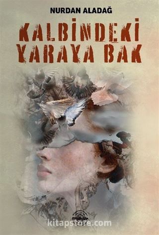 Kalbimdeki Yaraya Bak