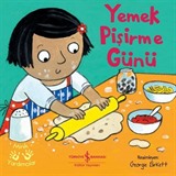 Yemek Pişirme Günü / Minik Yardımcılar