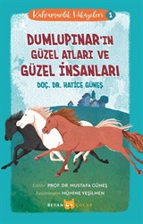 Dumlupınar'ın Güzel Atları ve Güzel İnsanları / Kahramanlık Hikayeleri 1