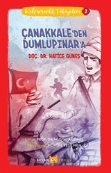 Çanakkale'den Dumlupınar'a / Kahramanlık Hikayeleri 2