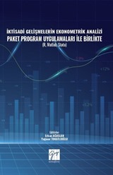 İktisadi Gelişmelerin Ekonometrik Analizi Paket Program Uygulamaları İle Birlikte ( R, Matlab, Stata )