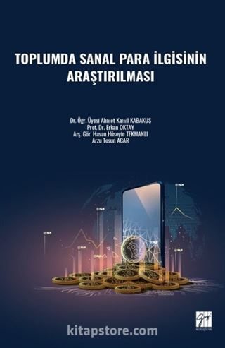 Toplumda Sanal Para İlgisinin Araştırılması