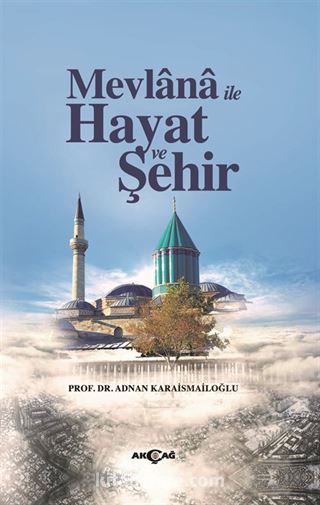 Mevlana İle Hayat ve Şehir