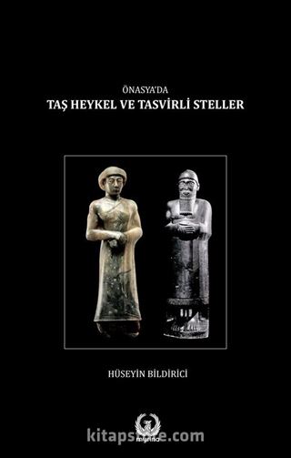 Ön Asya'da Taş Heykel ve Tasvirli Steller