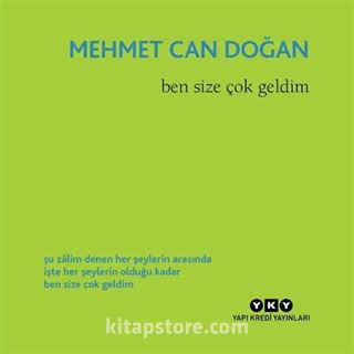 Ben Size Çok Geldim